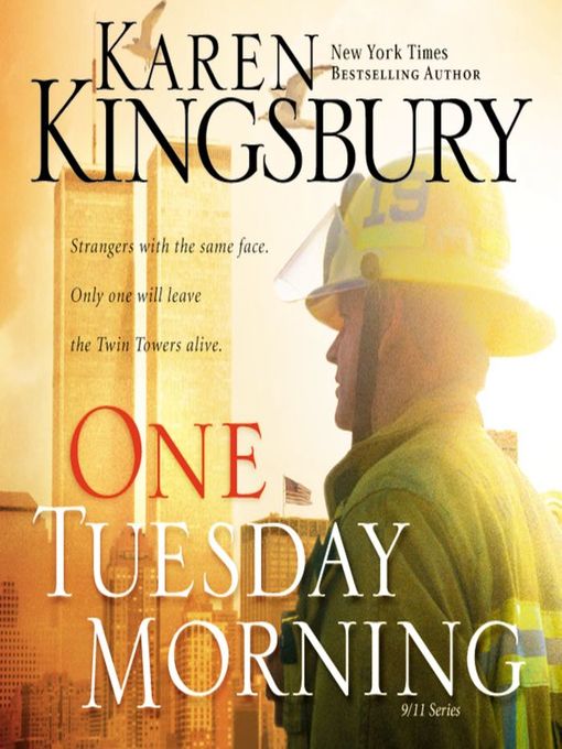 Title details for One Tuesday Morning by Karen Kingsbury - Available